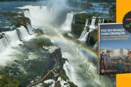 Como Curtir Foz do Iguaçu com Crianças: Guia Criado por Família Aventureira Local Guia Local Planet Foz do Iguaçu